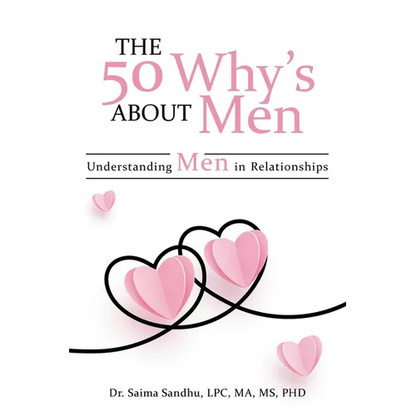 The 50 Why's about Men: Understanding Men in Relationships - Paperback