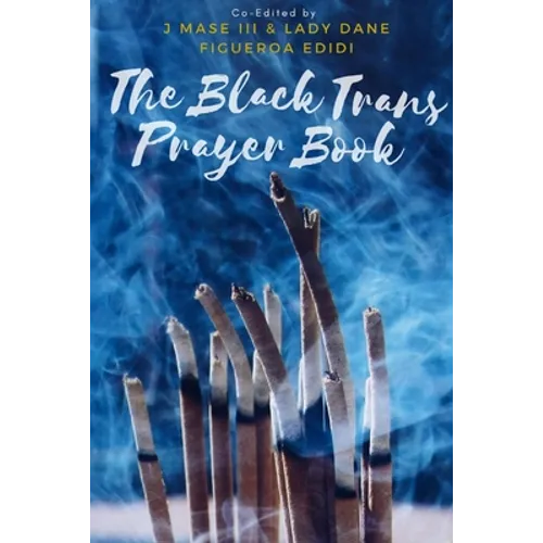 The Black Trans Prayer Book - Paperback