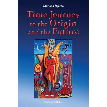 Time Journey to the Origin and the Future - Paperback