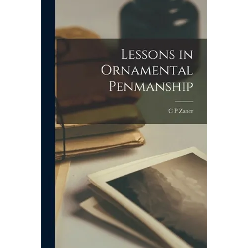 Lessons in Ornamental Penmanship - Paperback