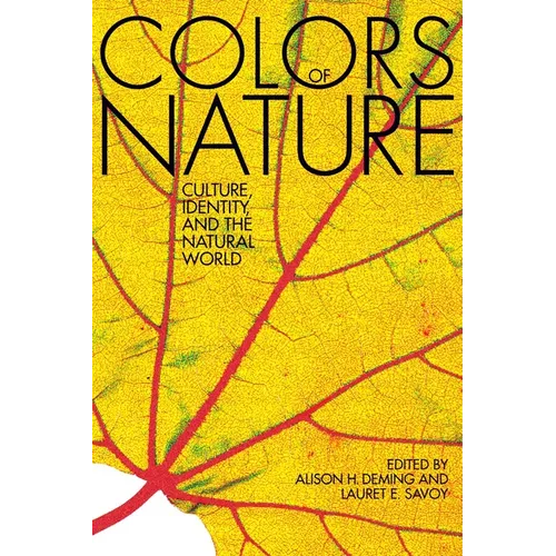 The Colors of Nature: Culture, Identity, and the Natural World - Paperback