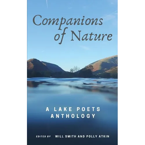 Companions of Nature: A Lake Poets Anthology - Paperback