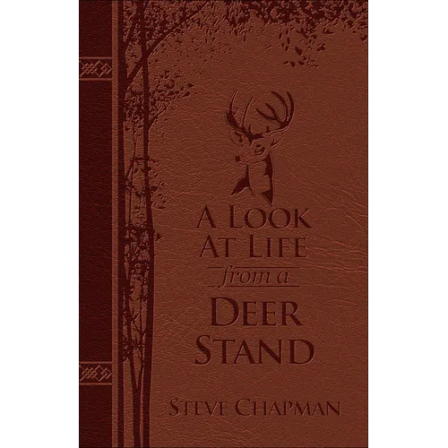 A Look at Life from a Deer Stand (Milano Softone): Hunting for the Meaning of Life - Imitation Leather