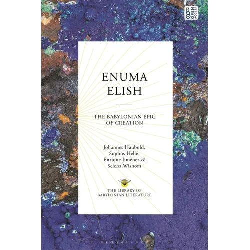 Enuma Elish: The Babylonian Epic of Creation - Hardcover