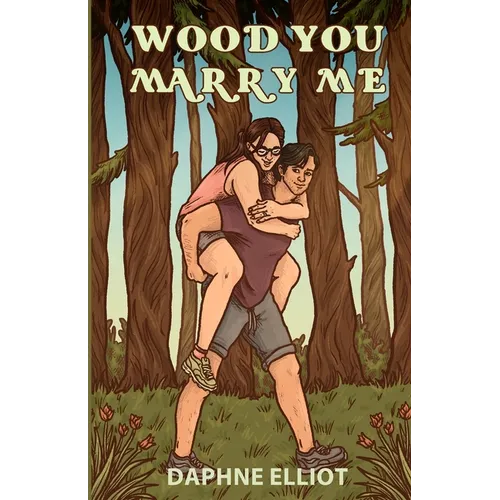 Wood You Marry Me? - Paperback