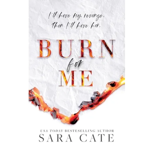 Burn for Me - Paperback