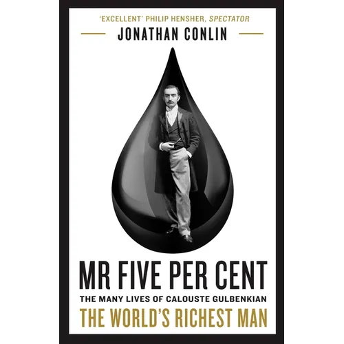 MR Five Per Cent: The Many Lives of Calouste Gulbenkian, the World's Richest Man - Paperback