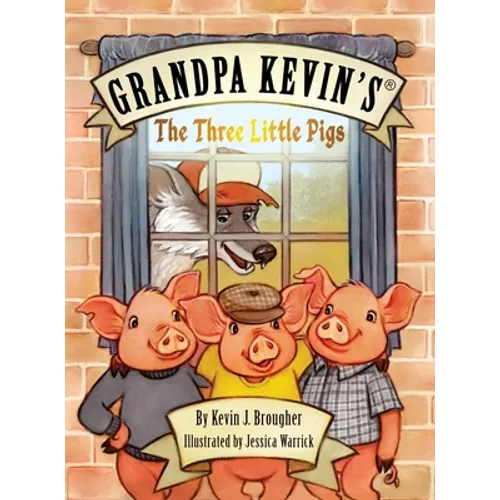 Grandpa Kevin's...The Three Little Pigs - Hardcover