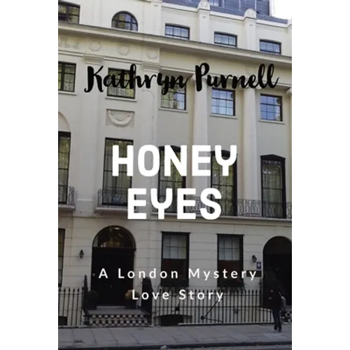 Honey Eyes: A London Mystery Love Story - Paperback