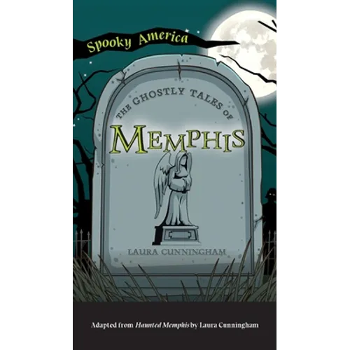 Ghostly Tales of Memphis - Hardcover