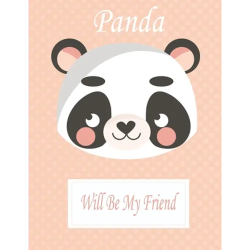 Panda Will Be My Friend: Animal Coloring book Great Gift for Kids Boys & Girls, Ages 4-8 - Paperback