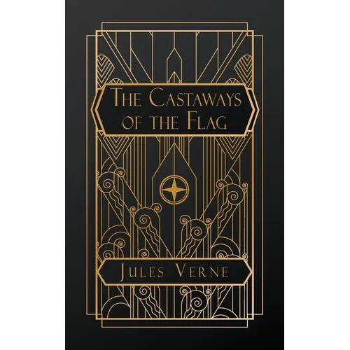 The Castaways of the Flag: The Final Adventures of the Swiss Family Robinson - Paperback