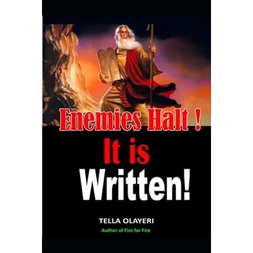 Enemies Halt! It is written!: A scriptural based prayerbook - Paperback