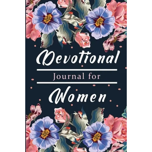 Devotional Book for Women: A Gratitude Book, Celebrate God's Gifts with Gratitude, Prayer and Reflection - Paperback