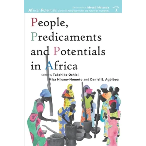 People, Predicaments and Potentials in Africa - Paperback