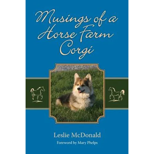 Musings of a Horse Farm Corgi - Paperback