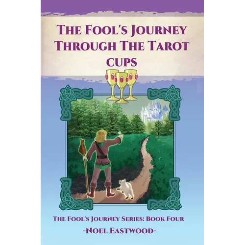 The Fool's Journey Through The Tarot Cups - Paperback