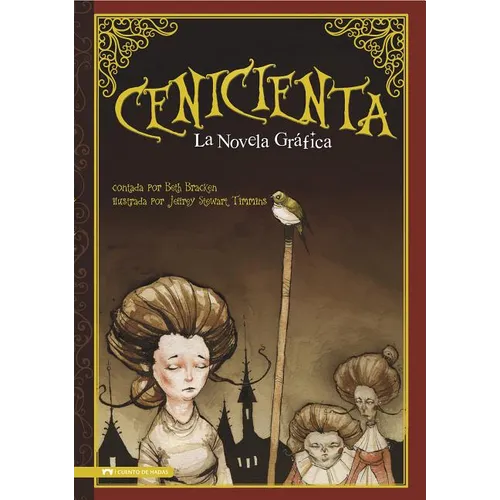 Cenicienta: La Novela Grafica (Cinderella: The Graphic Novel) - Paperback