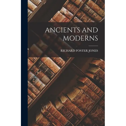 Ancients and Moderns - Paperback