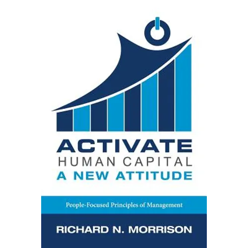 Activate Human Capital: A New Attitude - Paperback