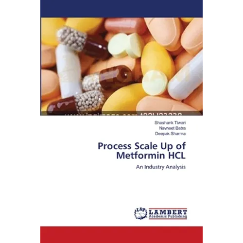Process Scale Up of Metformin HCL - Paperback