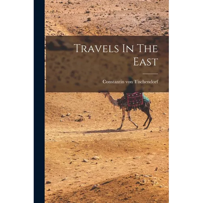 Travels In The East - Paperback