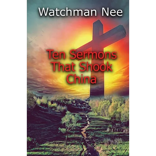 Ten Sermons That Shook China - Paperback