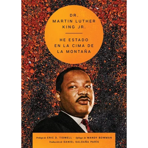 I've Been to the Mountaintop \ He Estado En La Cima de la Montaña (Spanish Ed.) - Paperback