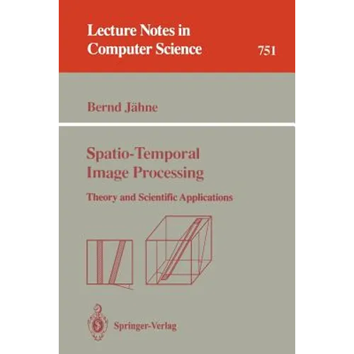 Spatio-Temporal Image Processing: Theory and Scientific Applications - Paperback