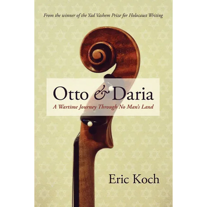 Otto & Daria: A Wartime Journey Through No Man's Land - Hardcover