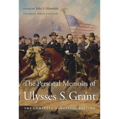 The Personal Memoirs of Ulysses S. Grant: The Complete Annotated Edition - Hardcover