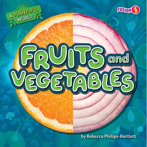 Fruits and Vegetables - Paperback