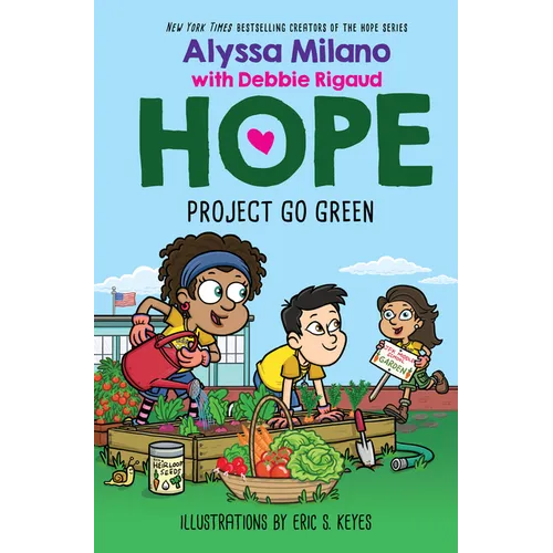 Project Go Green (Alyssa Milano's Hope #4) - Hardcover
