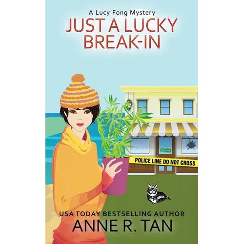 Just A Lucky Break-In: A Chinese Cozy Mystery - Paperback