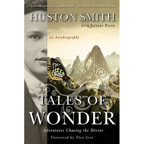 Tales of Wonder: Adventures Chasing the Divine, an Autobiography - Paperback