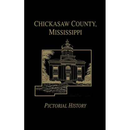 Chickasaw Co, MS - Pictorial - Paperback