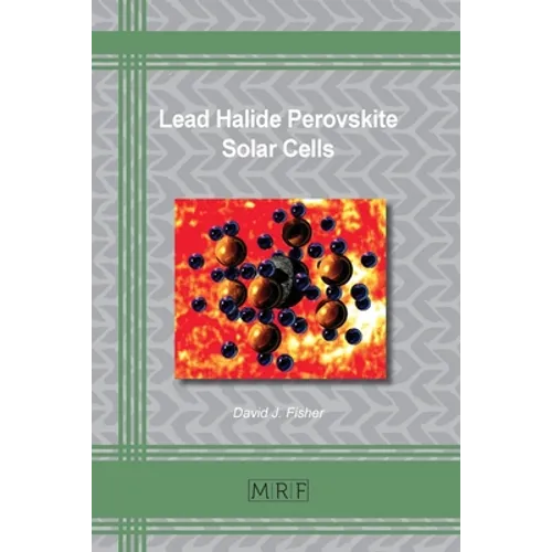 Lead Halide Perovskite Solar Cells - Paperback