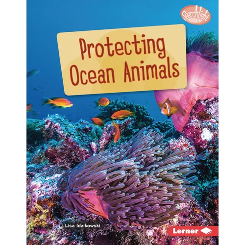 Protecting Ocean Animals - Library Binding