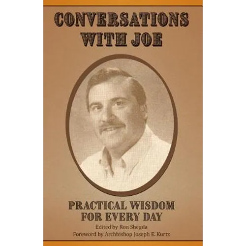 Conversations with Joe: Practical Wisdom for Every Day - Paperback