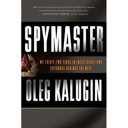 Spymaster: My Thirty-Two Years in Intelligence and Espionage Against the West - Paperback