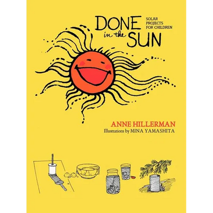 Done in the Sun: Solar Projects for Children - Paperback