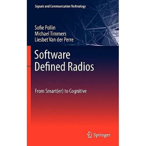 Software Defined Radios: From Smart(er) to Cognitive - Hardcover