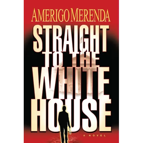 Straight to The White House - Paperback