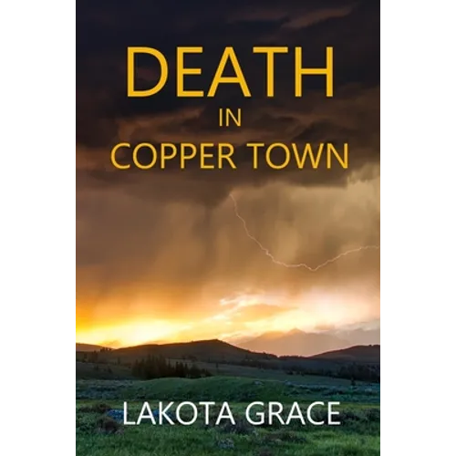Death in Copper Town: A small town police procedural set in Arizona - Paperback
