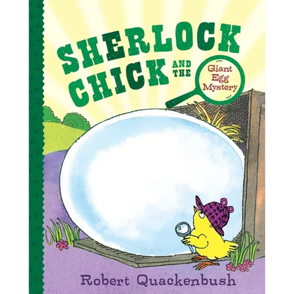 Sherlock Chick and the Giant Egg Mystery - Paperback