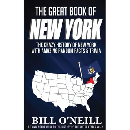 The Great Book of New York: The Crazy History of New York with Amazing Random Facts & Trivia - Paperback