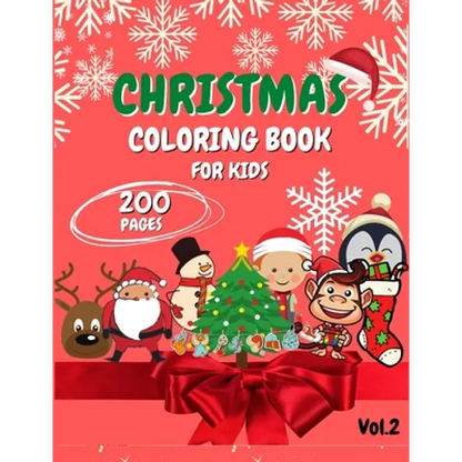 Christmas Coloring Book for Kids: Ages 4-8, 2-4 - 200 Pages - Fun Book for Kids - Coloring books - Paperback
