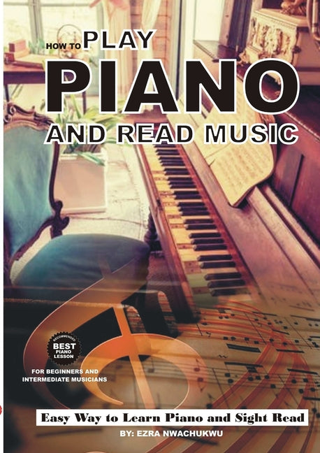 How To Play Piano and Read Music - Paperback
