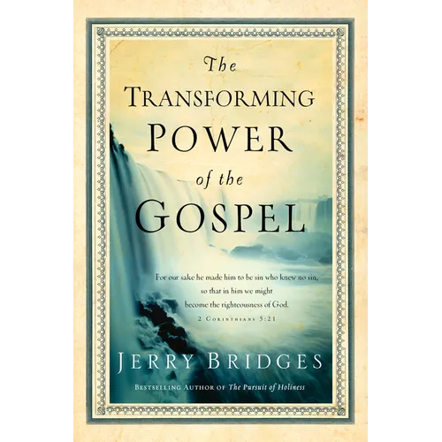 The Transforming Power of the Gospel - Paperback