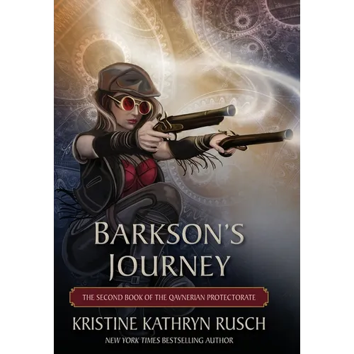Barkson's Journey: The Second Book of the Qavnerian Protectorate - Hardcover
